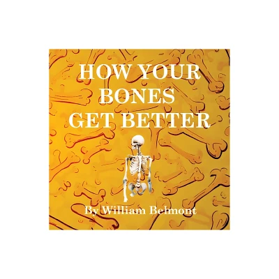 How Your Bones Get Better - (How You Get Better) Large Print (Paperback)