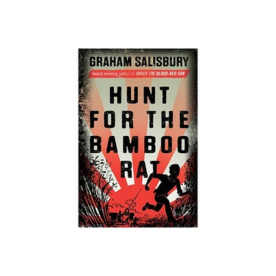 Hunt for the Bamboo Rat - (Prisoners of the Empire) by Graham Salisbury (Paperback)