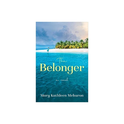 The Belonger - by Mary Kathleen Mehuron (Paperback)