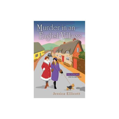 Murder in an English Village - (Beryl and Edwina Mystery) by Jessica Ellicott (Paperback)