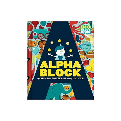 Alphablock: Deluxe Gift Edition (an Abrams Big Block Book) - (An Abrams Big Block Book) by Christopher Franceschelli (Board Book)