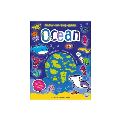 Glow-In-The-Dark Ocean Sticker Activity Book - (Glow-In-The-Dark Sticker Activity Books) by Lisa Regan (Paperback)