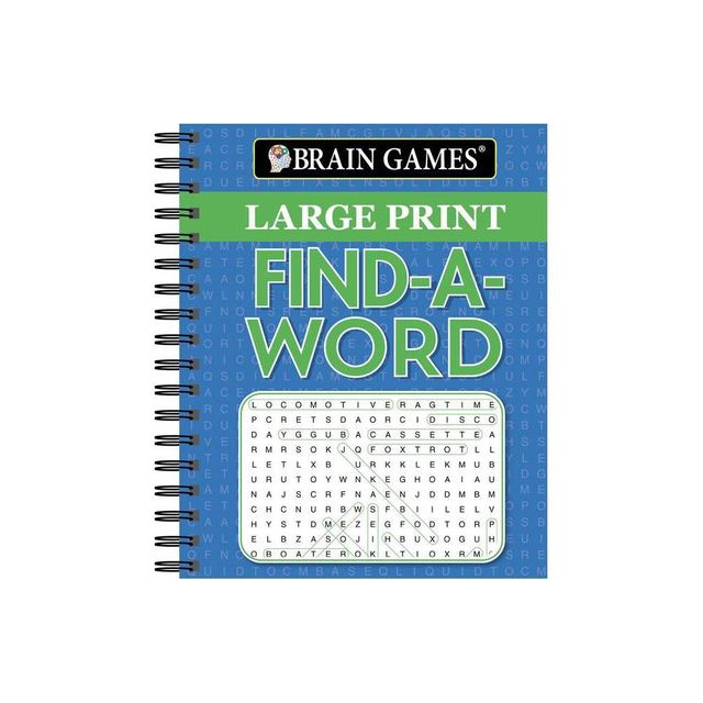 Brain Games - Large Print Find a Word - by Publications International Ltd & Brain Games (Spiral Bound)