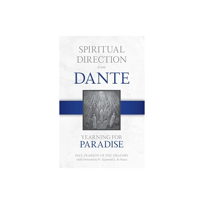 Spiritual Direction from Dante - by Paul Pearson (Hardcover)