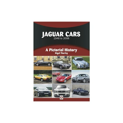 Jaguar Cars 1946 to 2008 - (Pictorial History) by Nigel Thorley (Paperback)