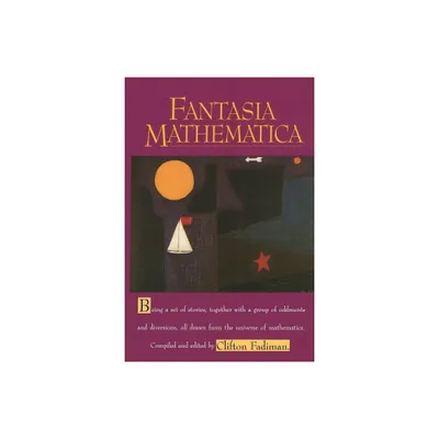 Fantasia Mathematica - by Clifton Fadiman (Paperback)