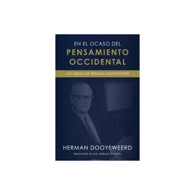 En el ocaso del pensamiento occidental - by Herman Dooyeweerd (Paperback)