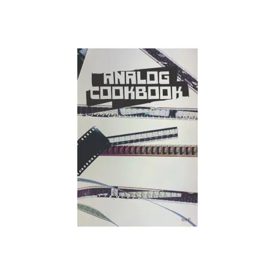 Analog Cookbook Issue #1 - by Kate E Hinshaw (Paperback)