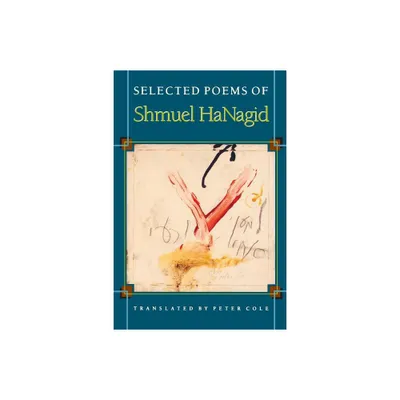 Selected Poems of Shmuel Hanagid - (Lockert Library of Poetry in Translation) Annotated (Paperback)