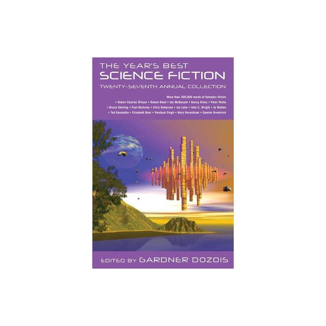 The Years Best Science Fiction: Twenty-Seventh Annual Collection - 27th Edition by Gardner Dozois (Paperback)