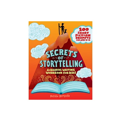 Secrets of Storytelling - by Natalie Rompella (Paperback)