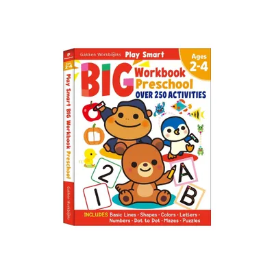 Play Smart Big Preschool Workbook Ages 2-4 - by Gakken Early Childhood Experts (Paperback)