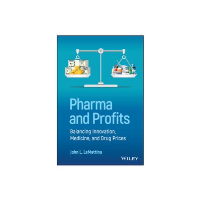 Pharma and Profits - by John L Lamattina (Paperback)