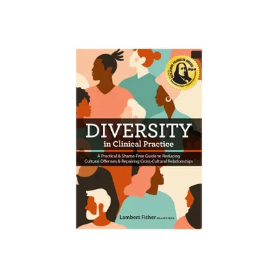 Diversity in Clinical Practice - by Lambers Fisher (Paperback)