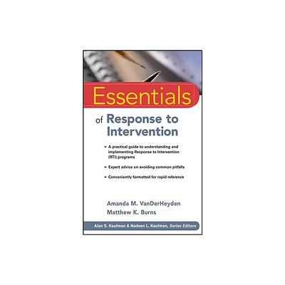 Essentials of Response to Intervention - (Essentials of Psychological Assessment) by Amanda M Vanderheyden & Matthew K Burns (Paperback)