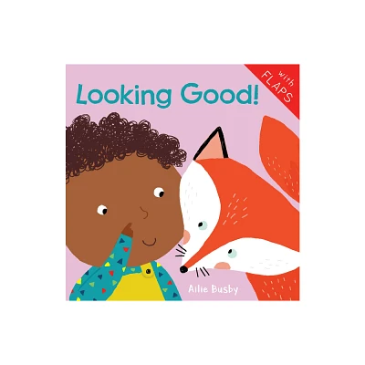 Looking Good! - (Just Like Me! 2018) (Board Book)