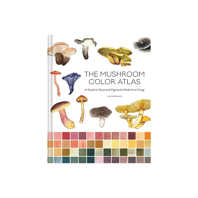 The Mushroom Color Atlas - by Julie Beeler (Hardcover)