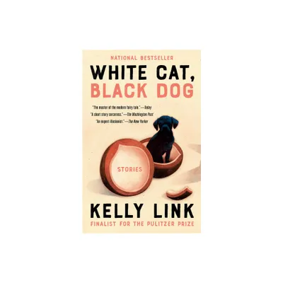 White Cat, Black Dog - by Kelly Link (Paperback)