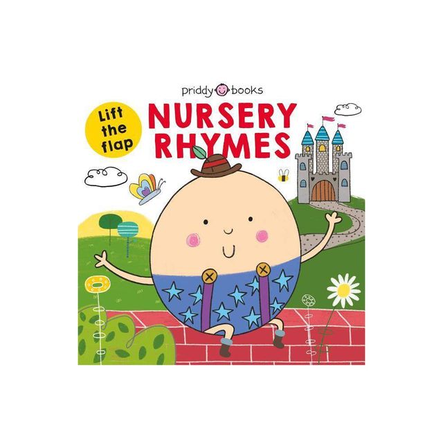 Lift the Flap: Nursery Rhymes - (Whats in My?) by Roger Priddy (Board Book)