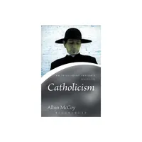 An Intelligent Persons Guide to Catholicism - (Continuum Icons) by Alban McCoy (Paperback)