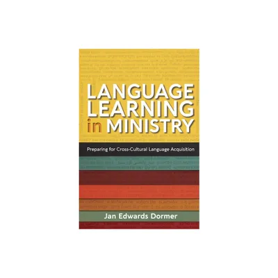 Language Learning in Ministry - by Jan Edwards Dormer (Paperback)