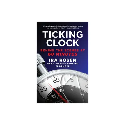 Ticking Clock - by Ira Rosen (Paperback)