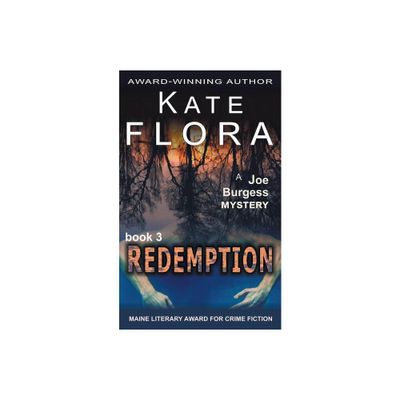 Redemption (A Joe Burgess Mystery, Book 3) - by Kate Flora (Paperback)