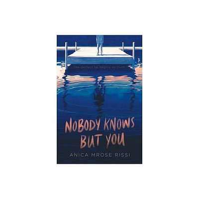 Nobody Knows But You - by Anica Mrose Rissi (Paperback)