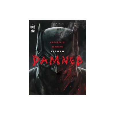 Batman: Damned - by Brian Azzarello (Hardcover) | Connecticut Post Mall