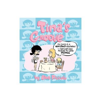 Tinas Groove - by Rina Piccolo (Paperback)