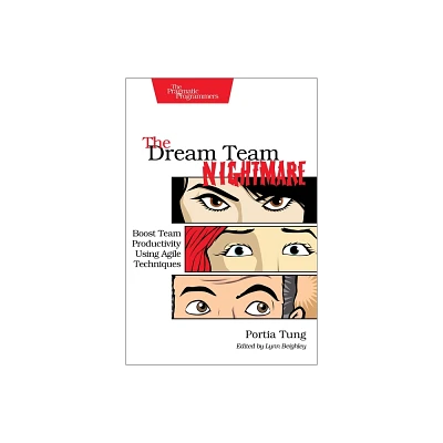 The Dream Team Nightmare - by Portia Tung (Paperback)