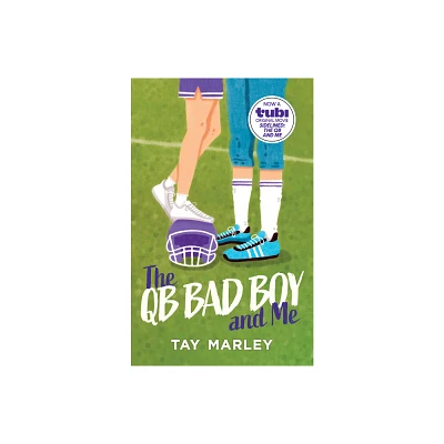 The Qb Bad Boy and Me - by Tay Marley (Paperback)