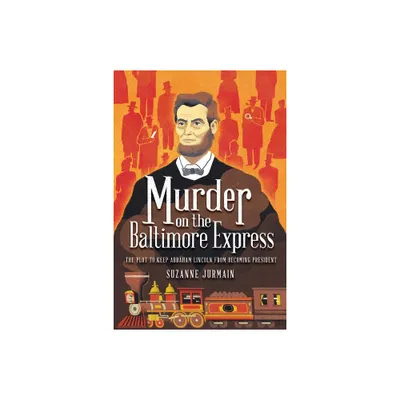 Murder on the Baltimore Express - by Suzanne Jurmain (Paperback)