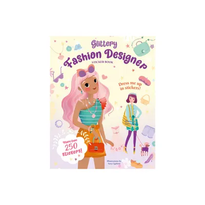 Glittery Fashion Designer Sticker Book - (Paperback)