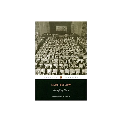 Dangling Man - (Penguin Classics) by Saul Bellow (Paperback)