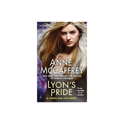 Lyons Pride - (Tower and Hive Novel) by Anne McCaffrey (Paperback)