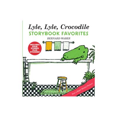 Lyle, Lyle, Crocodile Storybook Favorites - (Lyle the Crocodile) by Bernard Waber (Hardcover)