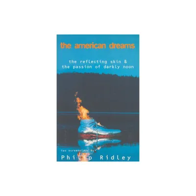 The American Dreams - (Modern Plays) by Philip Ridley (Paperback)