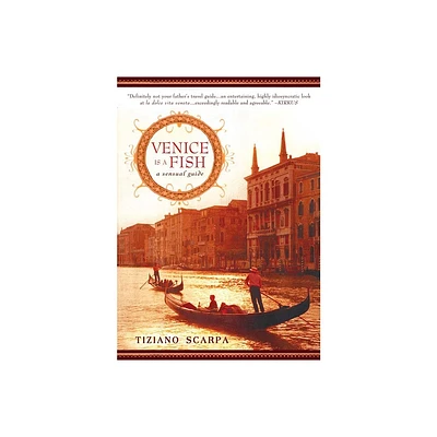 Venice Is a Fish - by Tiziano Scarpa (Paperback)