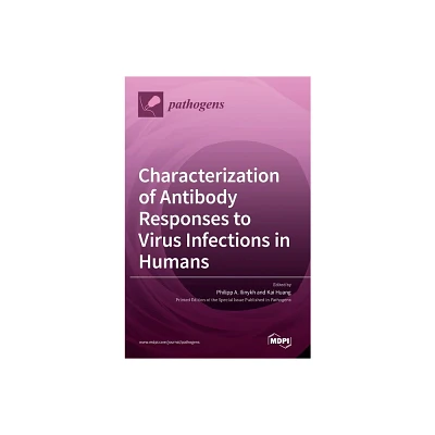 Characterization of Antibody Responses to Virus Infections in Humans - (Hardcover)