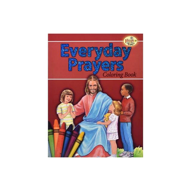 Coloring Book about Everyday Prayers - by Lawrence G Lovasik & Paul T Bianca (Paperback)