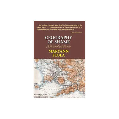 Geography of Shame - by Maryann Feola (Paperback)