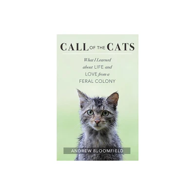 Call of the Cats - by Andrew Bloomfield (Paperback)