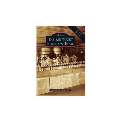 The Kentucky Bourbon Trial: A Revised Edition - by Berkeley Scott, Jeanine Scott (Paperback)