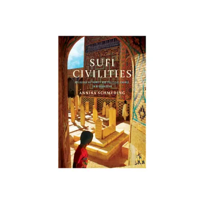 Sufi Civilities - by Annika Schmeding (Paperback)