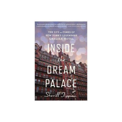 Inside the Dream Palace - by Sherill Tippins (Paperback)