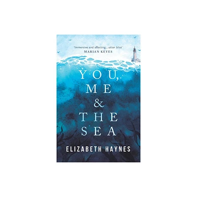 You, Me & the Sea - by Elizabeth Haynes (Paperback)