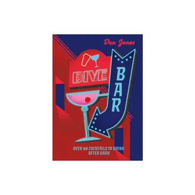 Dive Bar - by Dan Jones (Hardcover)