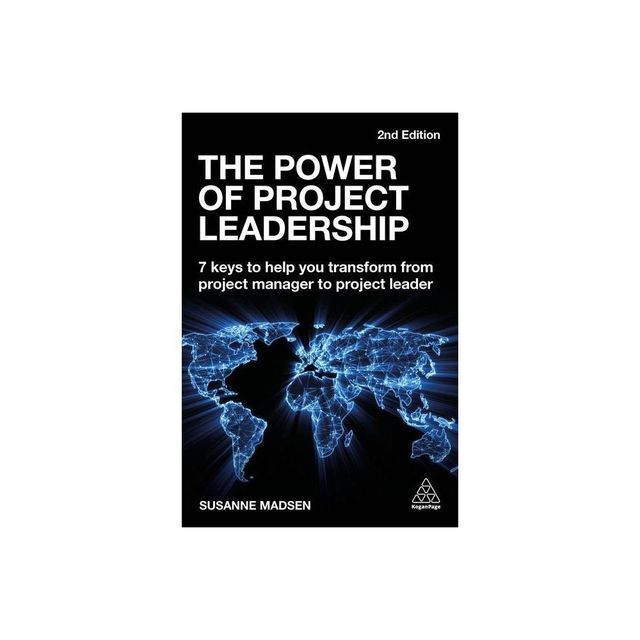 The Power of Project Leadership - 2nd Edition by Susanne Madsen (Paperback)