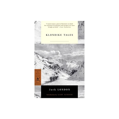 Klondike Tales - (Modern Library Classics) by Jack London (Paperback)